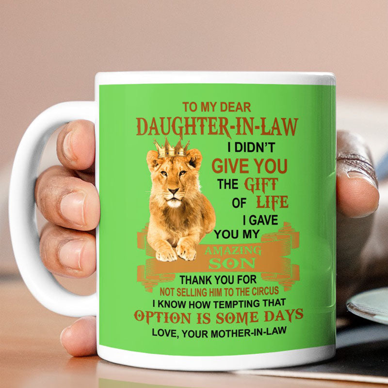 I Gave You My Amazing Son - Best Gift For Daughter-In-Law Lion Mugs