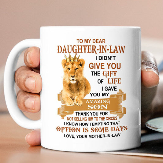 I Gave You My Amazing Son - Best Gift For Daughter-In-Law Lion Mugs