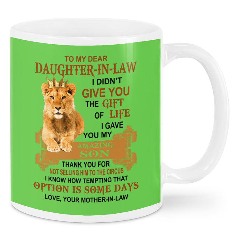 I Gave You My Amazing Son - Best Gift For Daughter-In-Law Lion Mugs