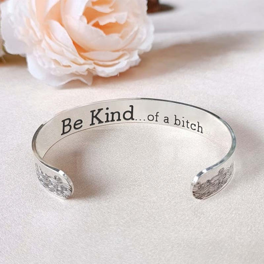 Be Kind...Of A Bi♥ch Mantra Bracelet