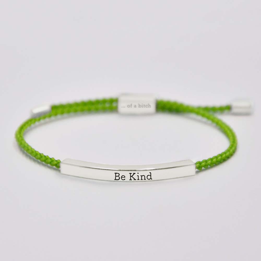 Be Kind...Of A Bi♥ch Tube Bracelet