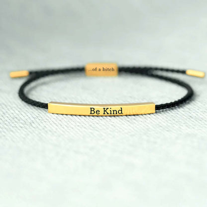 Be Kind...Of A Bi♥ch Tube Bracelet