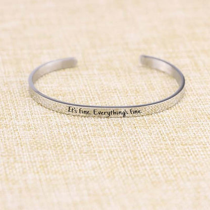 It's Fine Everything's Fine Engraved Bracelet