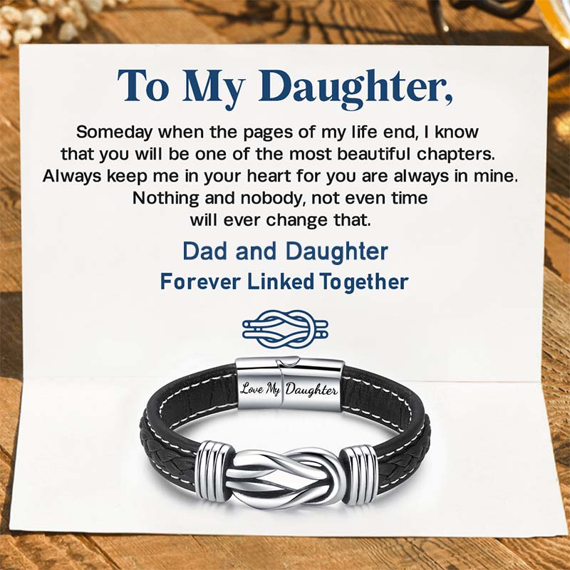 "Dad And Daughter Forever Linked Together" Braided Leather Bracelet - Love My Daughter