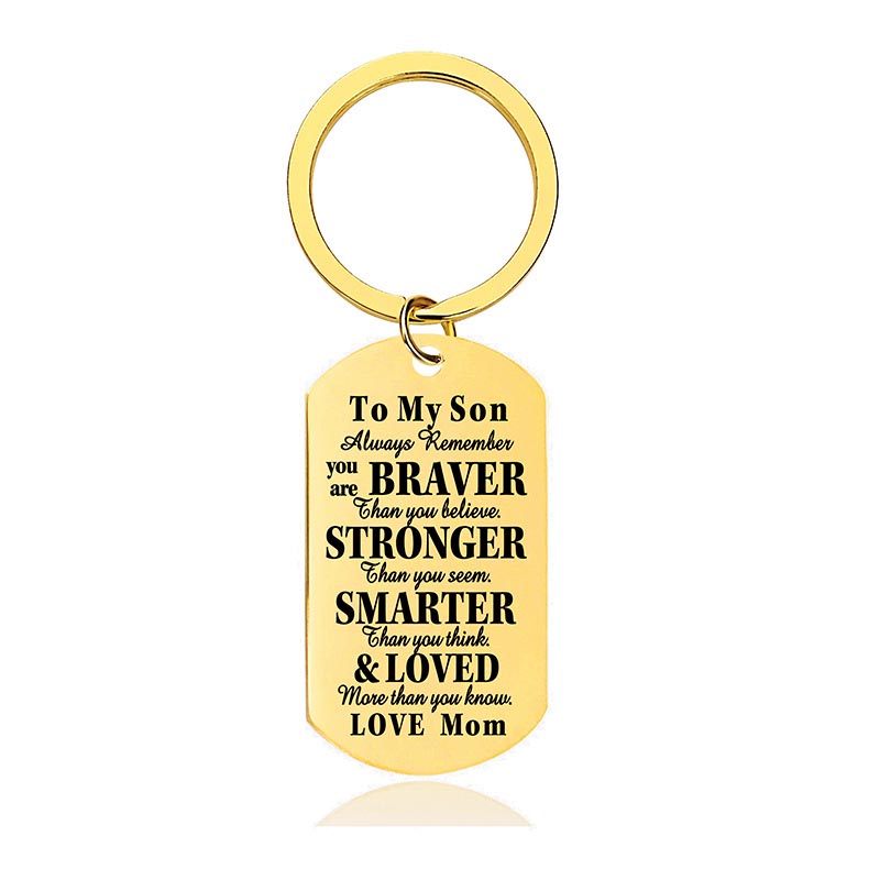 Mom To Son - Always Remember You Are Braver Than You Believe - Inspirational Keychain - A918